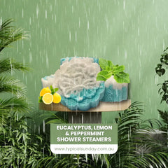 Eucalyptus, lemon and peppermint shower steamers in a botanical setting - Typical Sunday